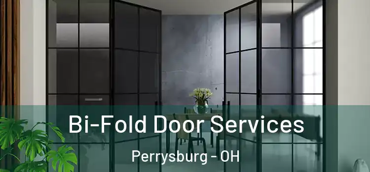 Bi-Fold Door Services Perrysburg - OH