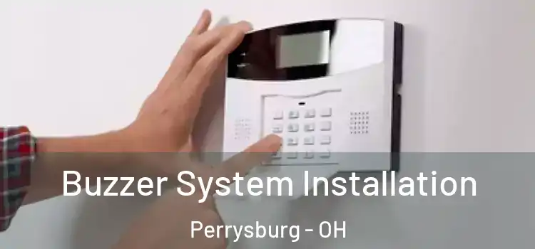 Buzzer System Installation Perrysburg - OH