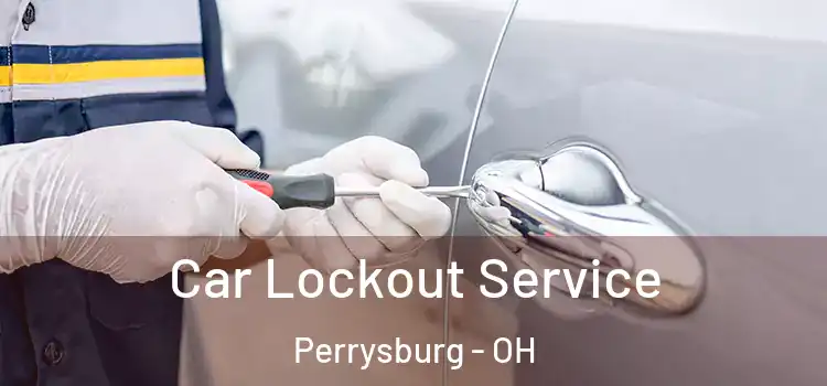  Car Lockout Service Perrysburg - OH
