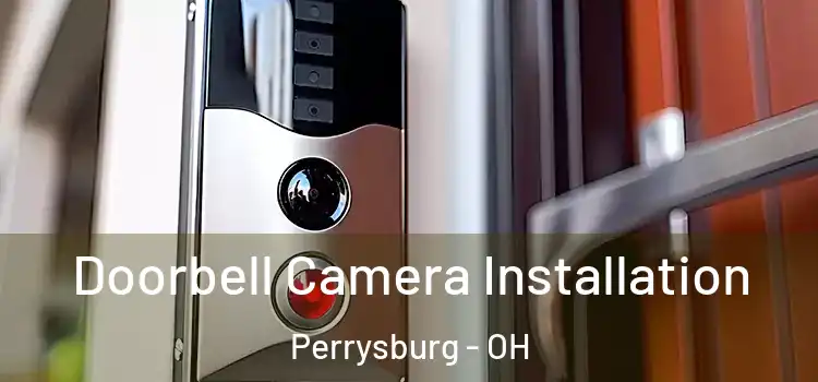  Doorbell Camera Installation Perrysburg - OH