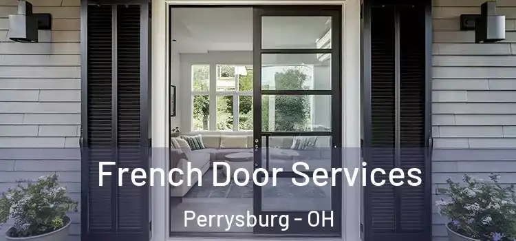  French Door Services Perrysburg - OH