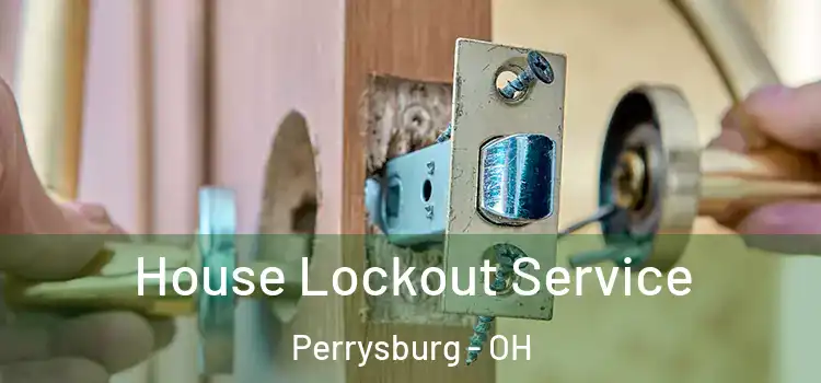  House Lockout Service Perrysburg - OH