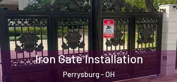  Iron Gate Installation Perrysburg - OH