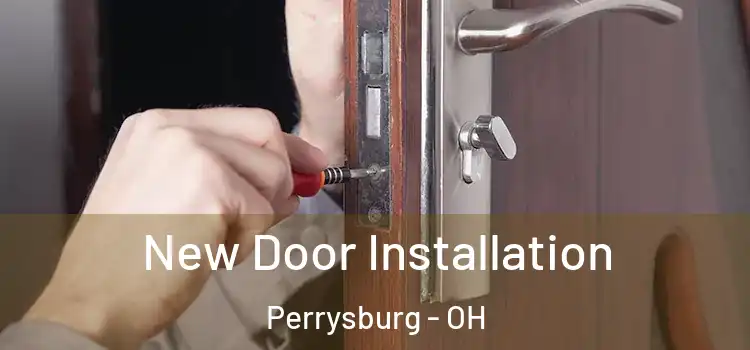 New Door Installation Perrysburg - OH
