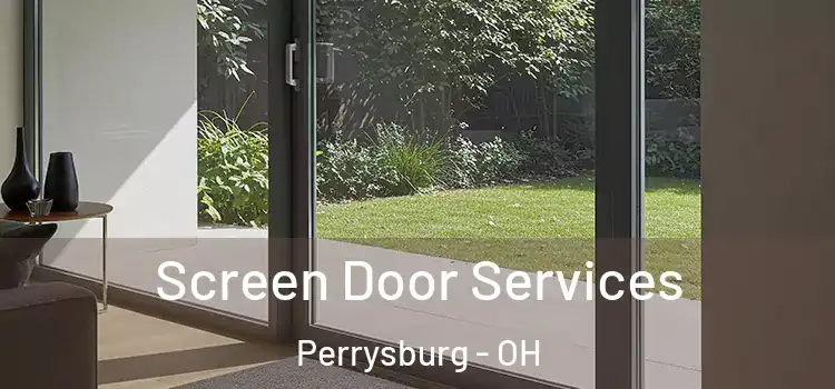  Screen Door Services Perrysburg - OH