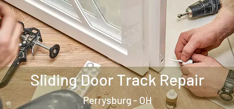  Sliding Door Track Repair Perrysburg - OH