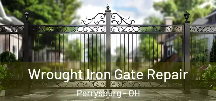 Wrought Iron Gate Repair Perrysburg - OH